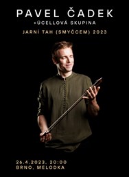 Pavel Čadek - jarní tah smyčcem 2023 | BRNO