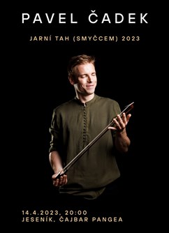 Pavel Čadek - jarní tah smyčcem 2023 | JESENÍK