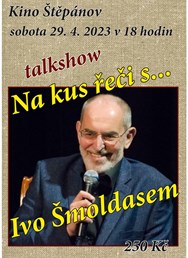 Na kus řeči s... Ivo Šmoldasem