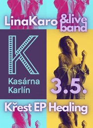 Lina Karo - Křest EP Healing