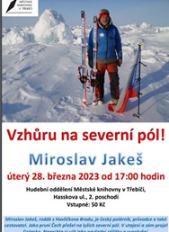 Miroslav Jakeš: Vzhůru na severní pól!