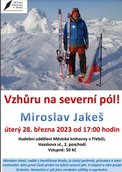 Miroslav Jakeš: Vzhůru na severní pól!