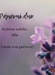 Pánevní dno. Květina Vašeho těla. 