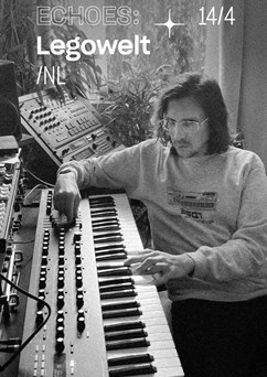 Echoes: Legowelt (NL)