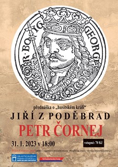 Přednáška Petra Čorneje, Jiří z Poděbrad