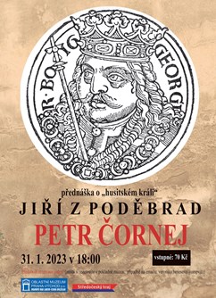 Přednáška Petra Čorneje, Jiří z Poděbrad