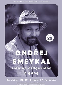 Ondřej Smeykal: sólo na didgeridoo a gong