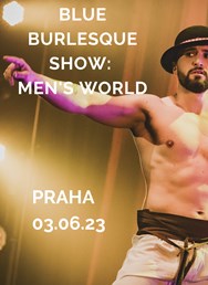 Blue Burlesque Show: MEN'S WORLD