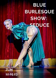 Blue Burlesque Show: Zlín