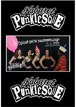 Kabaret Punklesque - Úplně páté narozeniny