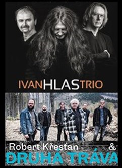 Finální koncert Ivan Hlas + Druhá Tráva v KC SEMILASSO