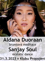 Brumlový Ecstatic Dance - Dj Sanjay Soul a Aldana Duoraan