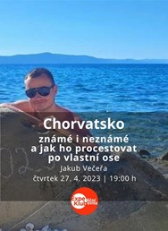 Chorvatsko známé i neznámé / Jakub Večeřa