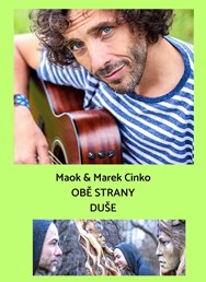 Maok & Marek Cinko: Obě strany duše