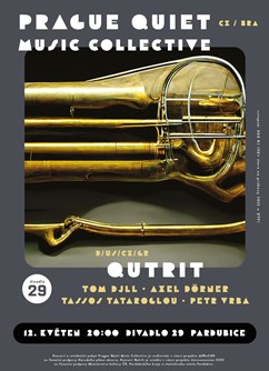Qutrit (D/US/CZ/GR) • Prague Quiet Music Collective (CZ/BRA)