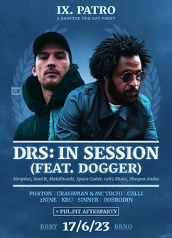 IX. PATRO - Rooftop DNB Day Party w/ DRS & DOGGER (UK)