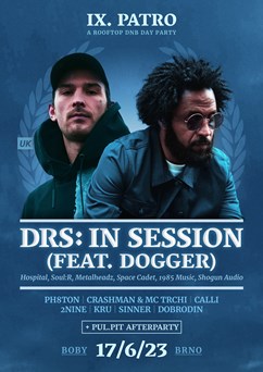 IX. PATRO - Rooftop DNB Day Party w/ DRS & DOGGER (UK)