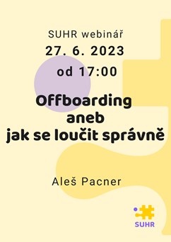 SUHR webinář: Offboarding aneb jak se loučit správně