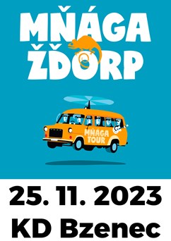Mňága a Žďorp - KD Bzenec
