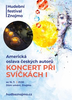 KONCERT PŘI SVÍČKÁCH I: Americká oslava českých autorů