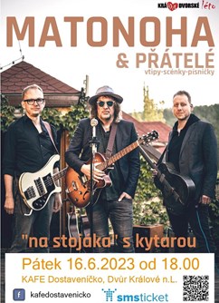MATONOHA & přátelé - "na stojáka" s kytarou