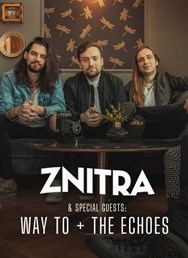 Znitra + Way To + The Echoes