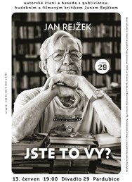 Jan Rejžek: Jste to vy?