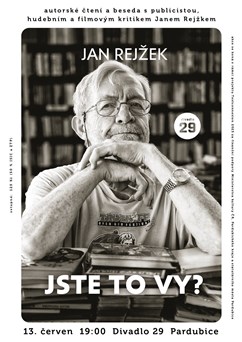 Jan Rejžek: Jste to vy?