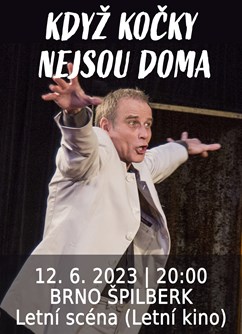 Když kočky nejsou doma | Brno Špilberk