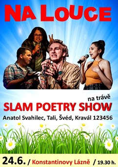 Na louce - SLAM POETRY SHOW