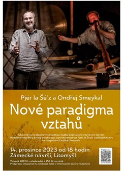 Pjér la Šé’z a Ondřej Smeykal: Nové paradigma vztahů