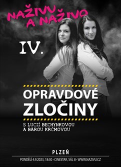 Opravdové zločiny - Naživu a Naživo IV.