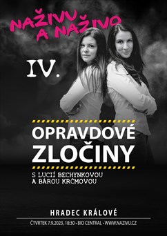 Opravdové zločiny - Naživu a Naživo IV.