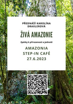 Živá Amazonie - zpátky k přirozenosti a jednotě