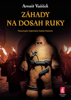 Arnošt Vašíček: Záhady na dosah ruky