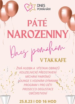 5. narozeniny Dnes pomáhám