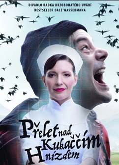 Přelet nad kukaččím hnízdem (Divadlo Radka Brzobohatého)