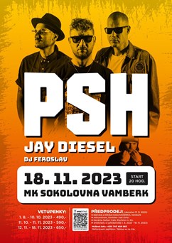 PSH, Jay Diesel, DJ Feroslav