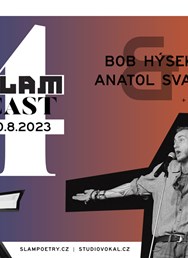 SlamCast – Bob Hýsek, Anatol Svahilec, Jenda & Jája