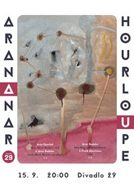 ARANANAR (CZ/US) • Hourloupe (US)