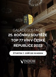 Galadegustace 25. ročníku soutěže TOP 77 vín v ČR 2023 