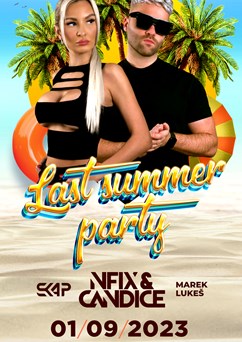 Last summer party | NFIX & CANDICE