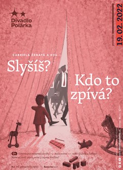 Slyšíš? Kdo to zpívá?