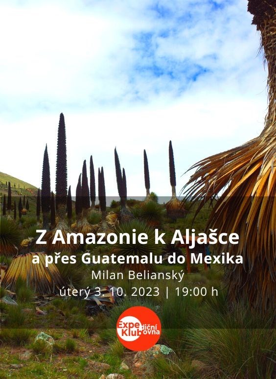 Z Amazonie k Aljašce a přes Guatemalu do Mexika / Milan B.