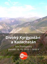 Divoký Kyrgyzstán a Kazachstán / Tom Potštejnský