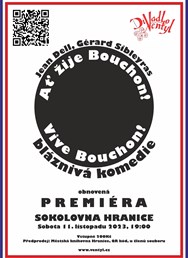 Premiéra Ať žije Bouchon!