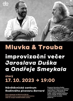 Mluvka a Trouba - Jaroslav Dušek a Ondřej Smeykal
