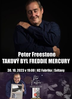 Takový byl Freddie Mercury