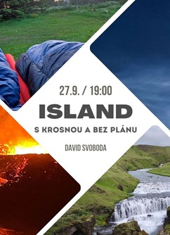 Island s krosnou a bez plánu