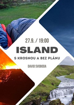 Island s krosnou a bez plánu